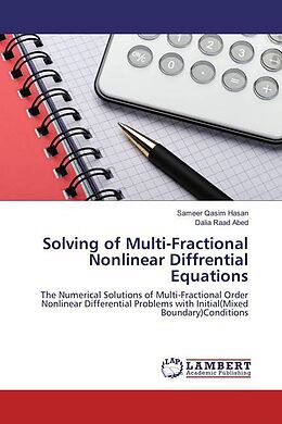 Kartonierter Einband Solving of Multi-Fractional Nonlinear Diffrential Equations von Sameer Qasim Hasan, Dalia Raad Abed