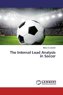 Couverture cartonnée The Internal Load Analysis in Soccer de Marco Giovannelli