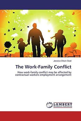 Kartonierter Einband The Work-Family Conflict von Jessica Olsen Seat