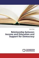 Kartonierter Einband Relationship between Income and Education and Support for Democracy von Amer Doko