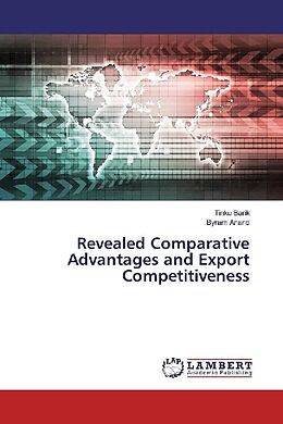 Kartonierter Einband Revealed Comparative Advantages and Export Competitiveness von Tinku Barik, Byram Anand