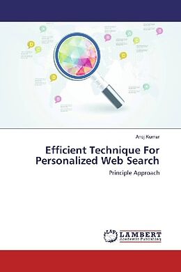 Couverture cartonnée Efficient Technique For Personalized Web Search de Anoj Kumar