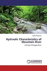 Kartonierter Einband (Kt) Hydraulic Characteristics of Mountain River von Saidur Rahaman