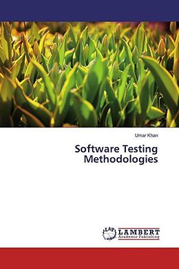 Kartonierter Einband Software Testing Methodologies von Umar Khan