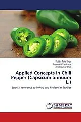 Kartonierter Einband (Kt) Applied Concepts in Chili Pepper (Capsicum annuum L.) von Subba Tata Sape, Rupavathi Taminana, Aniel Kumar Owk