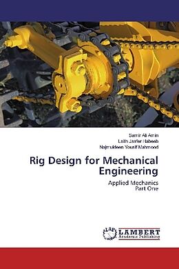 Kartonierter Einband Rig Design for Mechanical Engineering von Samir Ali Amin, Laith Jaafer Habeeb, Najmuldeen Yousif Mahmood