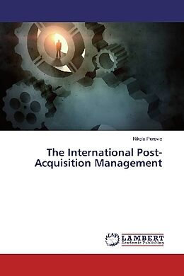 Kartonierter Einband The International Post-Acquisition Management von Nikola Perovic
