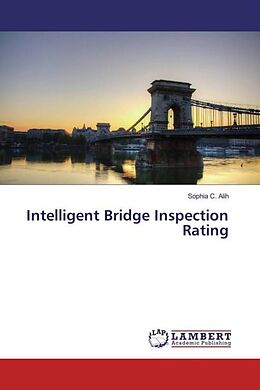 Kartonierter Einband Intelligent Bridge Inspection Rating von Sophia C. Alih