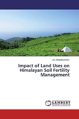 Couverture cartonnée Impact of Land Uses on Himalayan Soil Fertility Management de J. S. Chandrashekar