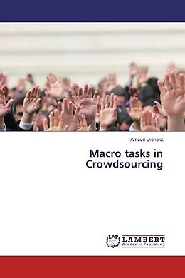Kartonierter Einband Macro tasks in Crowdsourcing von Arnaud Dierickx