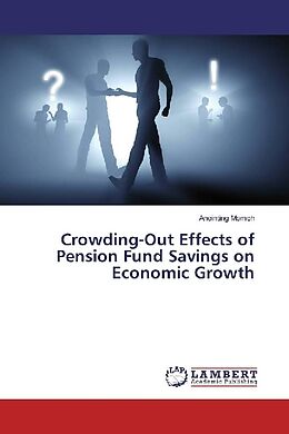 Couverture cartonnée Crowding-Out Effects of Pension Fund Savings on Economic Growth de Anointing Momoh