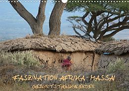 Kalender Faszination Afrika: Massai Geburtstagskalender (Wandkalender immerwährend DIN A3 quer) von Tanja Kiesow, Bernhard Kiesow, k.A. hinter-dem-horizont-media.net