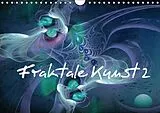 Kalender Fraktale Kunst 2/Geburtstagskalender (Wandkalender immerwährend DIN A4 quer) von Claudia Burlager