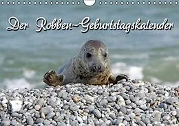 Kalender Der Robben-Geburtstagskalender (Wandkalender immerwährend DIN A4 quer) von Martina Berg