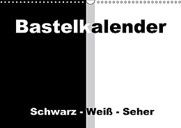 Kalender Bastelkalender / Für Schwarz - Weiß - Seher (Wandkalender immerwährend DIN A3 quer) von Susanne Herppich