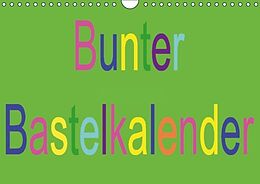Kalender Bunter Bastelkalender (Wandkalender immerwährend DIN A4 quer) von k.A. Youlia
