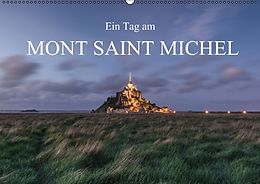 Kalender Ein Tag am Mont Saint Michel (Wandkalender immerwährend DIN A2 quer) von romanburri photography