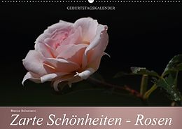 Kalender Zarte Schönheiten - Rosen (Wandkalender immerwährend DIN A2 quer) von Bianca Schumann