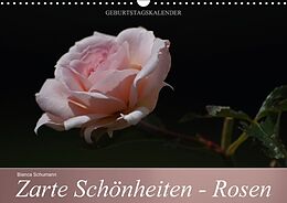 Kalender Zarte Schönheiten - Rosen (Wandkalender immerwährend DIN A3 quer) von Bianca Schumann