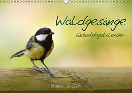 Kalender Waldgesänge - Geburtstagskalender (Wandkalender immerwährend DIN A3 quer) von Ursula Di Chito