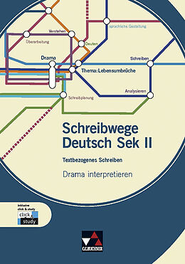 Geheftet Schreibwege Deutsch / Drama interpretieren von Beate Wolfsteiner