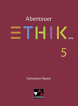 Fester Einband Abenteuer Ethik  Bayern neu / Abenteuer Ethik Bayern 5 - neu von Christina Englisch, Monika Sänger, René Torkler