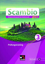 Geheftet Scambio plus / Scambio plus Prüfungstraining 3 von Paola Bernabei, Verena Bernhofer, Anna Campagna