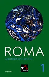 Geheftet Roma A Abenteuergeschichten 1 von Frank Schwieger