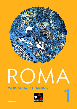 Geheftet (Geh) Roma A / ROMA A Wortschatztraining 1 von Andrea Astner, Stefan Beck, Michael Kargl