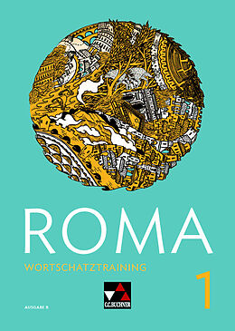 Kartonierter Einband Roma B / ROMA B Wortschatztraining 1 von Andrea Astner, Stefan Beck, Michael Kargl