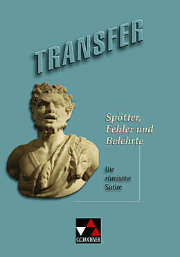 Kartonierter Einband Transfer. Die Lateinlektüre / Spötter, Fehler und Belehrte von Rüdiger Bernek