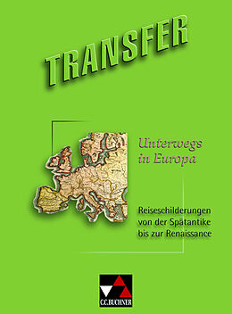 Geheftet Transfer. Die Lateinlektüre / Unterwegs in Europa von Maria Krichbaumer