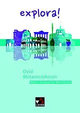 Geheftet explora! 4 Ovid Metamorphosen von Heike Braun, Godehard Hesse, Marina Keip