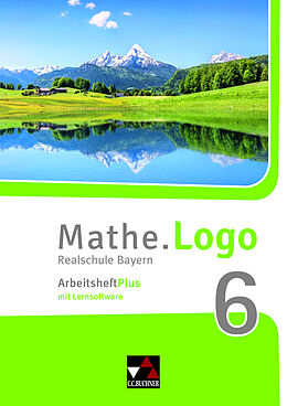 Geheftet Mathe.Logo  Bayern / Mathe.Logo Bayern AHPlus 6 von Dagmar Beyer, Attilio Forte, Michael Kleine