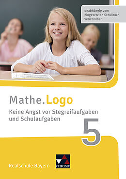 Loseblatt Mathe.Training / Mathe.Logo Bayern Keine Angst vor Stegreif 5 von Patricia Weixler, Simon Weixler
