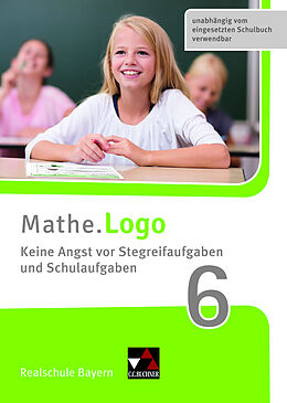 Loseblatt Mathe.Training / Mathe.Logo Bayern Keine Angst vor Stegreif 6 von Patricia Weixler, Simon Weixler