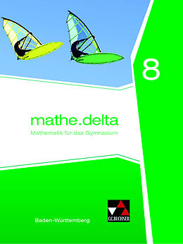 Fester Einband mathe.delta  Baden-Württemberg / mathe.delta Baden-Württemberg 8 von Claudia Bertsch, Lothar Diemer, Eva Fischer