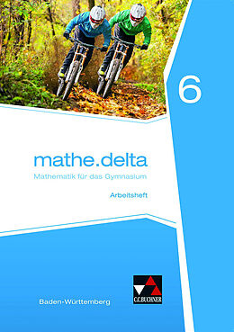 Geheftet (Geh) mathe.delta  Baden-Württemberg / mathe.delta Baden-Württemberg AH 6 von Axel Goy, Michael Kleine