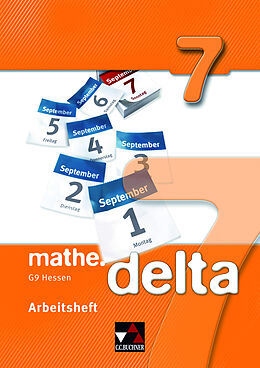 Geheftet (Geh) mathe.delta - Hessen (G9) / mathe.delta Hessen (G9) AH 7 von Dagmar Beyer, Eva Fischer, Attilio Forte