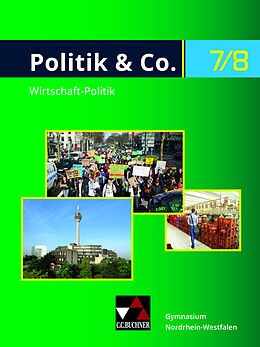 Fester Einband Politik &amp; Co. - Nordrhein-Westfalen - G9 / Politik &amp; Co. NRW 7/8 - G9 von Eva Dieckmann, Alexandra Labusch, Nora Lindner