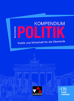 Fester Einband Buchners Kompendium Politik von Helmut Becker, Stephan Benzmann, Martin Große Hüttmann