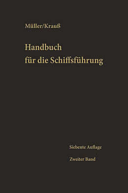 E-Book (pdf) Schiffahrtsrecht, Seemannschaft, Ladung, Stabilität, Schiffbaukunde, Schiffsmaschinenkunde, Chemie für Nautiker, Signal- und Funkwesen, Gesundheitspflege und andere Gebiete von 