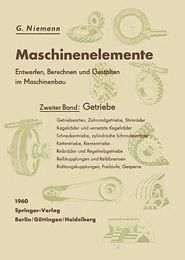 E-Book (pdf) Maschinenelemente. Entwerfen, Berechnen und Gestalten im Maschinenbau. Ein Lehr- und Arbeitsbuch von G. Niemann