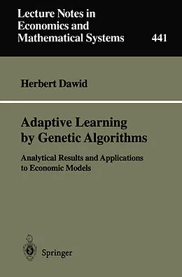 E-Book (pdf) Adaptive Learning by Genetic Algorithms von Herbert Dawid