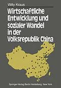 E-Book (pdf) Wirtschaftliche Entwicklung und sozialer Wandel in der Volksrepublik China von W. Kraus