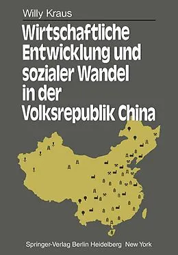 E-Book (pdf) Wirtschaftliche Entwicklung und sozialer Wandel in der Volksrepublik China von W. Kraus