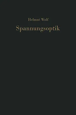 E-Book (pdf) Spannungsoptik von Helmut Wolf
