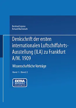 E-Book (pdf) Denkschrift der ersten internationalen Luftschiffahrts-Ausstellung (Ila) zu Frankfurt a/M. 1909 von Bernhard Lepsius, Richard Wachsmuth