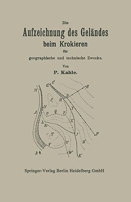 E-Book (pdf) Die Aufzeichnung des Geländes beim Krokieren für geographische und technische Zwecke von NA Kahle