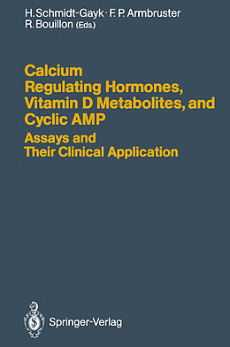 Kartonierter Einband Calcium Regulating Hormones, Vitamin D Metabolites, and Cyclic AMP Assays and Their Clinical Application von 